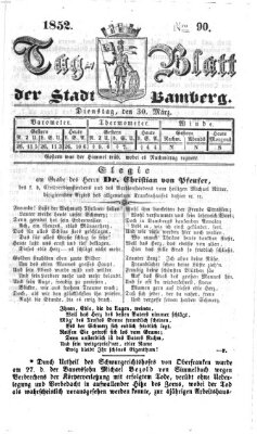 Tag-Blatt der Stadt Bamberg (Bamberger Tagblatt) Dienstag 30. März 1852