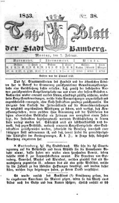 Tag-Blatt der Stadt Bamberg (Bamberger Tagblatt) Montag 7. Februar 1853