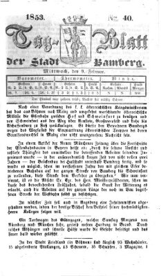 Tag-Blatt der Stadt Bamberg (Bamberger Tagblatt) Mittwoch 9. Februar 1853