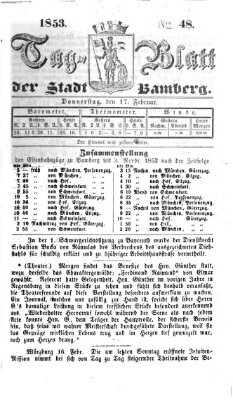 Tag-Blatt der Stadt Bamberg (Bamberger Tagblatt) Donnerstag 17. Februar 1853