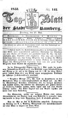 Tag-Blatt der Stadt Bamberg (Bamberger Tagblatt) Freitag 27. Mai 1853