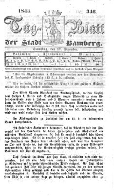 Tag-Blatt der Stadt Bamberg (Bamberger Tagblatt) Samstag 17. Dezember 1853