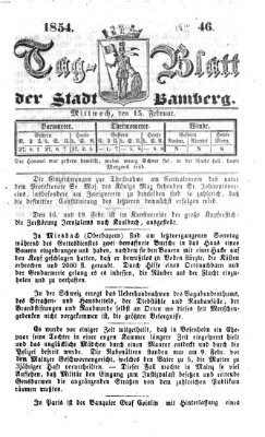 Tag-Blatt der Stadt Bamberg (Bamberger Tagblatt) Mittwoch 15. Februar 1854