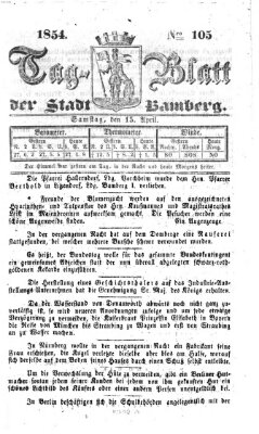 Tag-Blatt der Stadt Bamberg (Bamberger Tagblatt) Samstag 15. April 1854