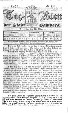 Tag-Blatt der Stadt Bamberg (Bamberger Tagblatt) Freitag 30. März 1855