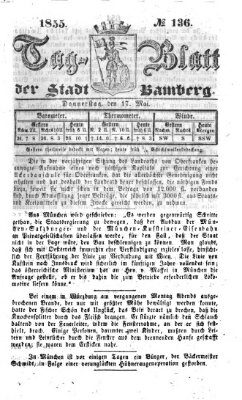 Tag-Blatt der Stadt Bamberg (Bamberger Tagblatt) Donnerstag 17. Mai 1855