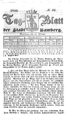 Tag-Blatt der Stadt Bamberg (Bamberger Tagblatt) Montag 11. Februar 1856