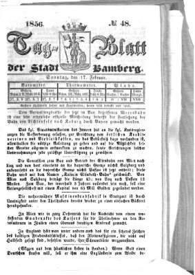 Tag-Blatt der Stadt Bamberg (Bamberger Tagblatt) Sonntag 17. Februar 1856