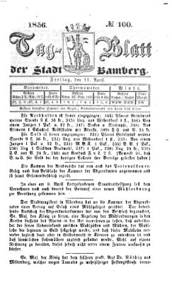 Tag-Blatt der Stadt Bamberg (Bamberger Tagblatt) Freitag 11. April 1856