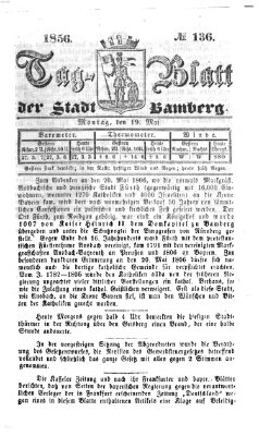 Tag-Blatt der Stadt Bamberg (Bamberger Tagblatt) Montag 19. Mai 1856