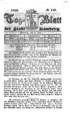 Tag-Blatt der Stadt Bamberg (Bamberger Tagblatt) Montag 2. Juni 1856