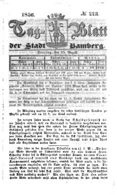 Tag-Blatt der Stadt Bamberg (Bamberger Tagblatt) Freitag 15. August 1856