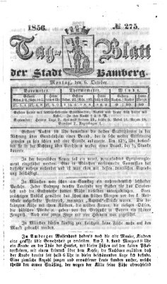 Tag-Blatt der Stadt Bamberg (Bamberger Tagblatt) Montag 6. Oktober 1856