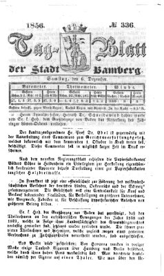 Tag-Blatt der Stadt Bamberg (Bamberger Tagblatt) Samstag 6. Dezember 1856