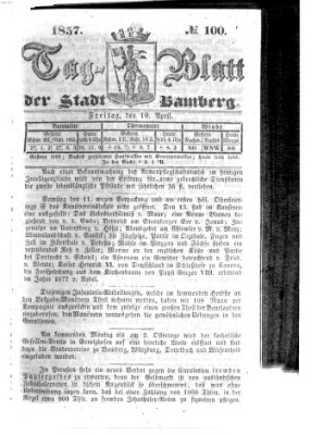 Tag-Blatt der Stadt Bamberg (Bamberger Tagblatt) Freitag 10. April 1857