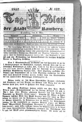 Tag-Blatt der Stadt Bamberg (Bamberger Tagblatt) Samstag 9. Mai 1857