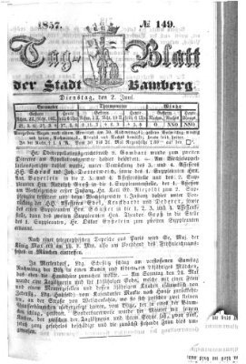 Tag-Blatt der Stadt Bamberg (Bamberger Tagblatt) Dienstag 2. Juni 1857