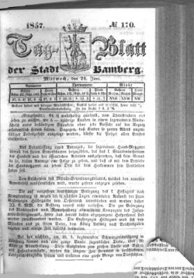 Tag-Blatt der Stadt Bamberg (Bamberger Tagblatt) Mittwoch 24. Juni 1857