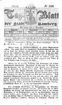 Tag-Blatt der Stadt Bamberg (Bamberger Tagblatt) Montag 7. Dezember 1857