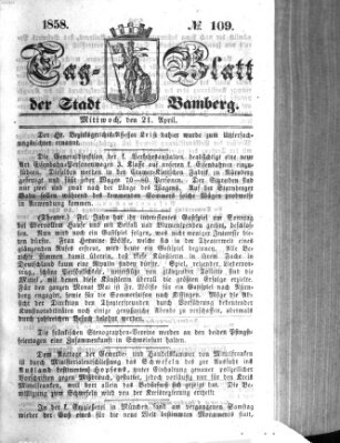 Tag-Blatt der Stadt Bamberg (Bamberger Tagblatt) Mittwoch 21. April 1858