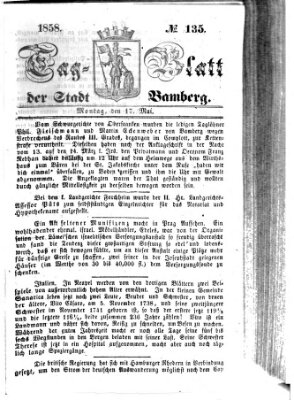 Tag-Blatt der Stadt Bamberg (Bamberger Tagblatt) Montag 17. Mai 1858