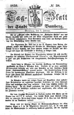 Tag-Blatt der Stadt Bamberg (Bamberger Tagblatt) Montag 7. Februar 1859