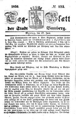 Tag-Blatt der Stadt Bamberg (Bamberger Tagblatt) Montag 27. Juni 1859