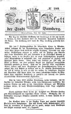 Tag-Blatt der Stadt Bamberg (Bamberger Tagblatt) Dienstag 12. Juli 1859