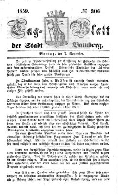 Tag-Blatt der Stadt Bamberg (Bamberger Tagblatt) Montag 7. November 1859