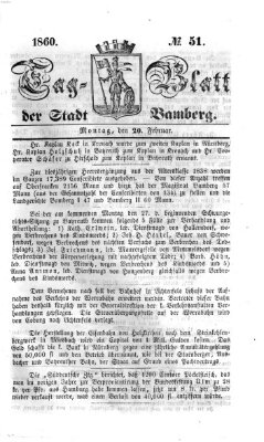 Tag-Blatt der Stadt Bamberg (Bamberger Tagblatt) Montag 20. Februar 1860