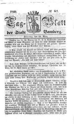 Tag-Blatt der Stadt Bamberg (Bamberger Tagblatt) Freitag 23. März 1860