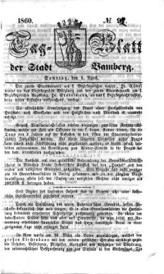 Tag-Blatt der Stadt Bamberg (Bamberger Tagblatt) Sonntag 1. April 1860