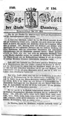 Tag-Blatt der Stadt Bamberg (Bamberger Tagblatt) Donnerstag 17. Mai 1860