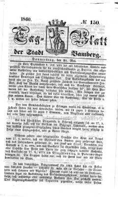 Tag-Blatt der Stadt Bamberg (Bamberger Tagblatt) Donnerstag 31. Mai 1860