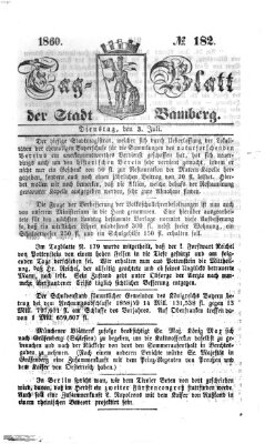 Tag-Blatt der Stadt Bamberg (Bamberger Tagblatt) Dienstag 3. Juli 1860