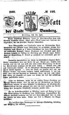 Tag-Blatt der Stadt Bamberg (Bamberger Tagblatt) Freitag 13. Juli 1860