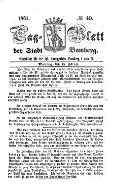 Tag-Blatt der Stadt Bamberg (Bamberger Tagblatt) Montag 18. Februar 1861