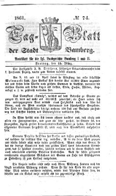 Tag-Blatt der Stadt Bamberg (Bamberger Tagblatt) Freitag 15. März 1861