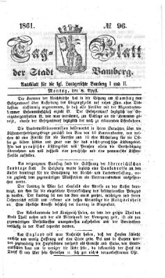 Tag-Blatt der Stadt Bamberg (Bamberger Tagblatt) Montag 8. April 1861