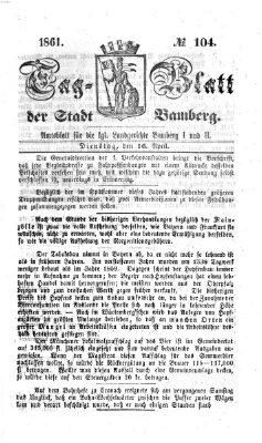 Tag-Blatt der Stadt Bamberg (Bamberger Tagblatt) Dienstag 16. April 1861