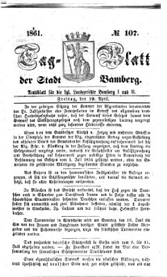 Tag-Blatt der Stadt Bamberg (Bamberger Tagblatt) Freitag 19. April 1861