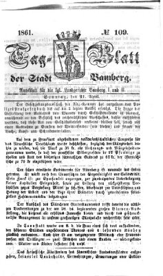 Tag-Blatt der Stadt Bamberg (Bamberger Tagblatt) Sonntag 21. April 1861