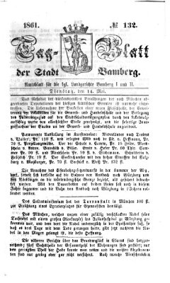 Tag-Blatt der Stadt Bamberg (Bamberger Tagblatt) Dienstag 14. Mai 1861