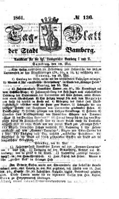 Tag-Blatt der Stadt Bamberg (Bamberger Tagblatt) Samstag 18. Mai 1861