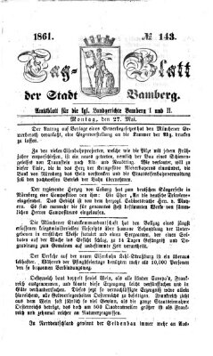 Tag-Blatt der Stadt Bamberg (Bamberger Tagblatt) Montag 27. Mai 1861