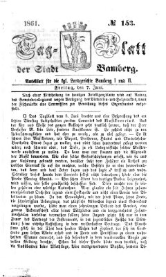 Tag-Blatt der Stadt Bamberg (Bamberger Tagblatt) Freitag 7. Juni 1861