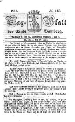 Tag-Blatt der Stadt Bamberg (Bamberger Tagblatt) Montag 17. Juni 1861