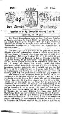 Tag-Blatt der Stadt Bamberg (Bamberger Tagblatt) Freitag 19. Juli 1861