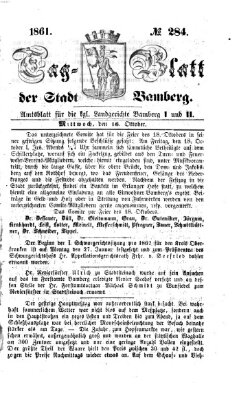 Tag-Blatt der Stadt Bamberg (Bamberger Tagblatt) Mittwoch 16. Oktober 1861