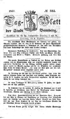 Tag-Blatt der Stadt Bamberg (Bamberger Tagblatt) Freitag 6. Dezember 1861